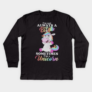 I’m not always a bitch sometimes I’m a Unicorn Kids Long Sleeve T-Shirt